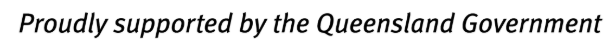 proudly supported by the qld government